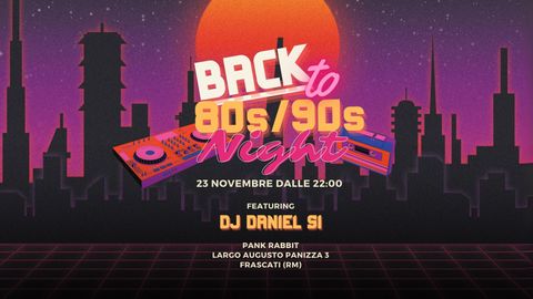 Evento Back to 80s/90s Night al Pank Rabbit Frascati - Musica dal vivo, Live, Concerti, DJ Set, Karaoke, Jam Session, Cocktail, Drink, Cibo e Eventi