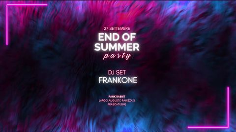 Evento 🏖️ End of Summer Party al Pank Rabbit Frascati - Musica dal vivo, Live, Concerti, DJ Set, Karaoke, Jam Session, Cocktail, Drink, Cibo e Eventi