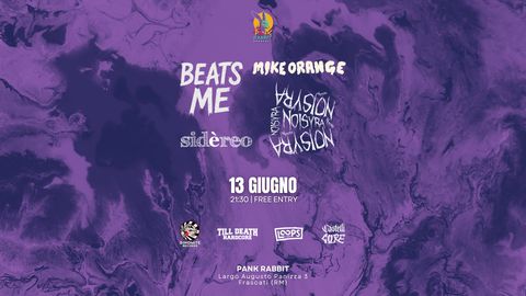Evento Live: Beats Me + Mike Orange + Sidèreo + Noisyra al Pank Rabbit Frascati - Musica dal vivo, Live, Concerti, DJ Set, Karaoke, Jam Session, Cocktail, Drink, Cibo e Eventi
