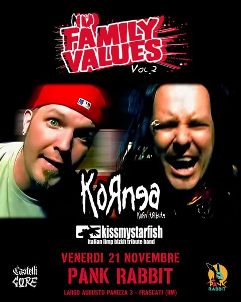 Evento NU FAMILY VALUES Vol.2: KoRn & Limp Bizkit | Pank Rabbit (Frascati) al Pank Rabbit Frascati - Musica dal vivo, Live, Concerti, DJ Set, Karaoke, Jam Session, Cocktail, Drink, Cibo e Eventi